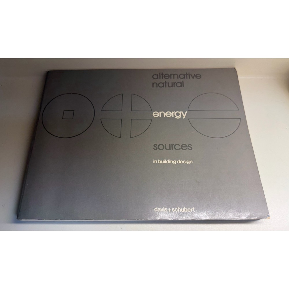 Albert J Davis, Robert‎ P Schubert / ALTERNATIVE NATURAL ENERGY SOURCES 1977